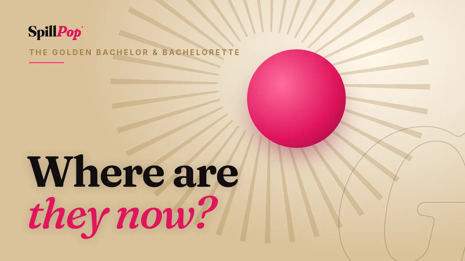 SpillPop cover art: champagne gold tones with the words Where are they now? The Golden Bachelor and Bachelorette